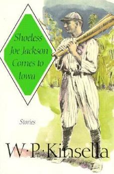 Paperback Shoeless Joe Jackson Comes to Iowa: Stories Book