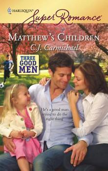 Matthew's Children - Book #2 of the Three Good Men