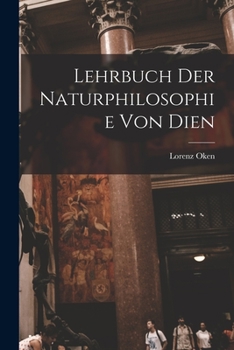 Paperback Lehrbuch der naturphilosophie von Dien [German] Book