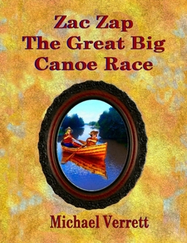 Paperback Zac Zap The Great Big Canoe Race Book