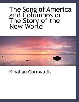 The Song of America and Columbos or the Story of the New World