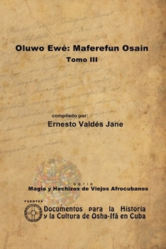 Paperback Oluwo Ewé: Maferefún Osain. Tomo III [Spanish] Book