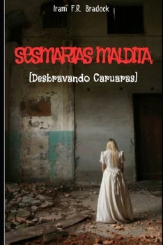 Paperback Sesmarias Maldita: [Abrindo Caminho para Caruaras] [Portuguese] Book