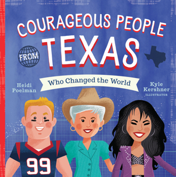 Board book Courageous People from Texas Who Changed the World Book