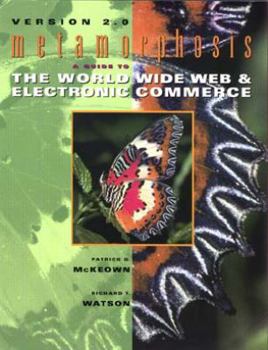 Paperback Metamorphosis: A Guide to the World Wide Web & Electronic Commerce, Version 2.0 Book