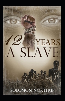 Paperback Twelve Years a Slave: a classics: illustrated edition Book