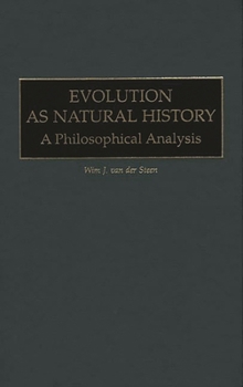 Hardcover Evolution as Natural History: A Philosophical Analysis Book