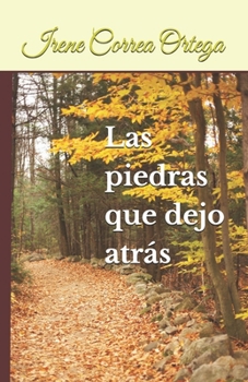 Paperback Las piedras que dejo atrás [Spanish] Book