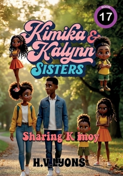 Kimika & Kalynn: Sisters – Sharing Kimoy