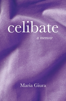 Paperback Celibate: A Memoir Book