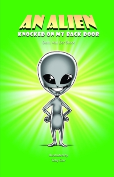 Paperback An Alien Knocked On My Back Door Book