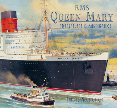 Paperback RMS Queen Mary: Transatlantic Masterpiece Book