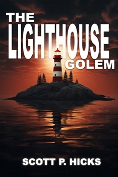 Paperback The Lighthouse Golem: A Thriller Book
