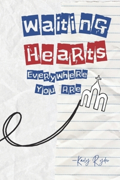 Paperback Waiting Hearts Everywhere You Are Book