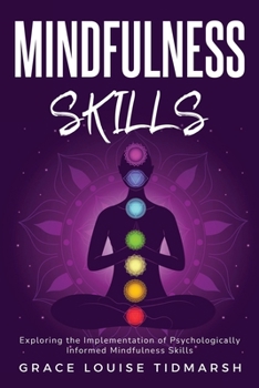 Paperback Exploring the Implementation of Psychologically Informed Mindfulness Skills Book