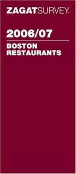 Zagat Survey 2006/07 Boston Restaurants