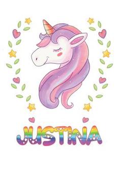 Paperback Justina: Justina Notebook Journal 6x9 Personalized Gift For Justina Unicorn Rainbow Colors Lined Paper Book