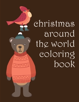 Paperback Christmas Around The World Coloring Book: picture books for children ages 4-6 Book