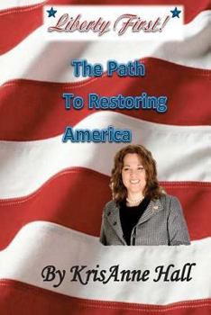 Paperback Liberty First!: The Path to Restoring America Book