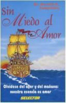 Paperback Sin miedo al amor / Without fear of love (Spanish Edition) [Spanish] Book
