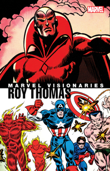 Marvel Visionaries: Roy Thomas HC - Book  of the Marvel Visionaries