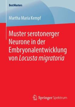 Paperback Muster Serotonerger Neurone in Der Embryonalentwicklung Von Locusta Migratoria [German] Book