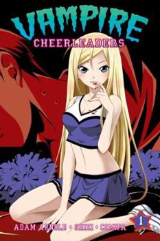 Vampire Cheerleaders Vol. 1 - Book #1 of the Vampire Cheerleaders/Paranormal Mystery Squad