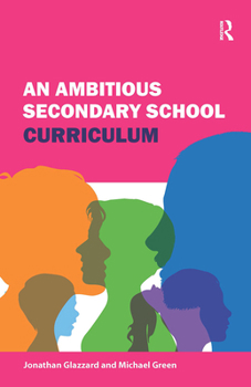 Hardcover An Ambitious Secondary School Curriculum Book