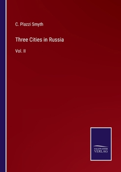 Paperback Three Cities in Russia: Vol. II Book