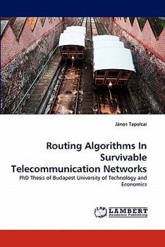 Paperback Routing Algorithms in Survivable Telecommunication Networks Book