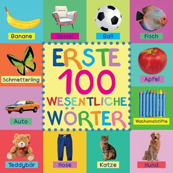 Paperback Erste 100 Wesentliche Wörter [German] [Large Print] Book