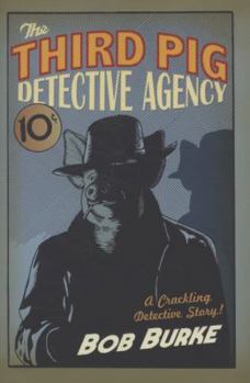 Hardcover The Third Pig Detective Agency (Third Pig Detective Agency, Book 1) Book