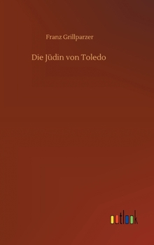 Hardcover Die Jüdin von Toledo [German] Book
