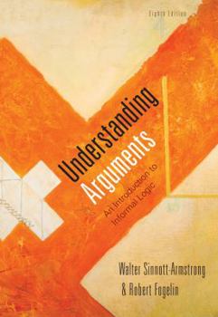 Paperback Understanding Arguments: An Introduction to Informal Logic Book