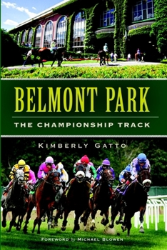 Paperback Belmont Park: The Championship Track Book