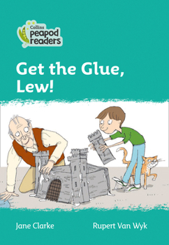 Paperback Get the Glue, Lew!: Level 3 Book