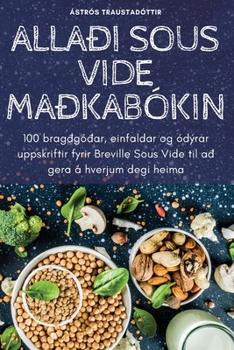 Paperback Allaði Sous Vide Maðkabókin [Icelandic] Book