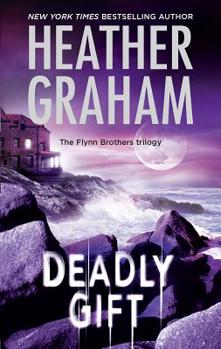 Deadly Gift (Flynn Brothers, #3) - Book #3 of the Flynn Brothers