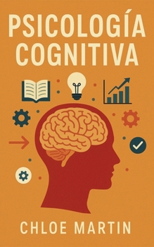 Psicología Cognitiva (Emotional Help) (Spanish Edition)