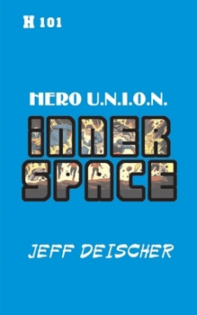 Paperback Inner Space: Hero U.N.I.O.N. Book