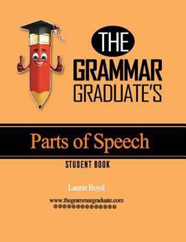 Paperback The Grammar Graduate's Parts of Speech: Student Book