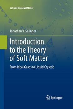 Paperback Introduction to the Theory of Soft Matter: From Ideal Gases to Liquid Crystals Book