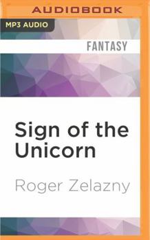 Sign of the Unicorn - Book #3 of the Amber: The Corwin Cycle