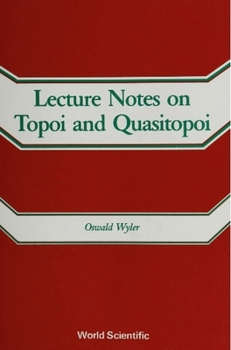 Hardcover Lecture Notes on Topoi and Quasitopoi Book