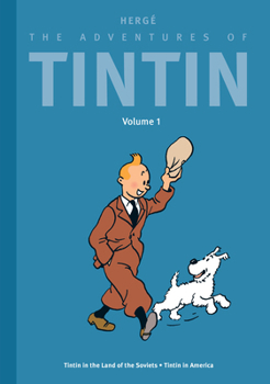 Hardcover The Adventures of Tintin: Volume 1: Tintin in the Land of the Soviets / Tintin in America Book