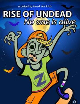 Paperback Rise of Undead No one is alive: a coloring book for kids, cowboy, teacher, chef, doctor, hairdresser, baseball player and more in Zombie Charactor Book