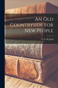 Paperback An Old Countryside for New People Book