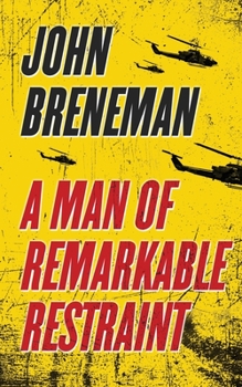 Paperback A Man of Remarkable Restraint Book