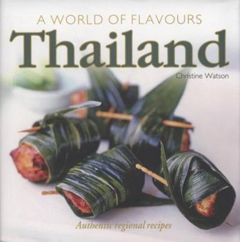 Hardcover A World of Flavours Thailand: Authentic Regional Recipes Book