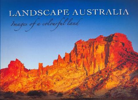 Hardcover landscape australia images of a colourful land Book